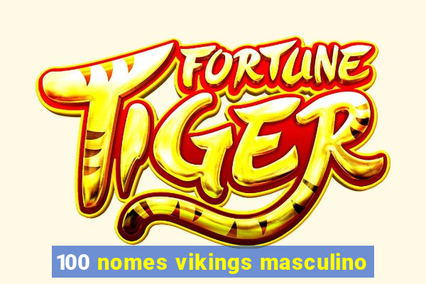 100 nomes vikings masculino